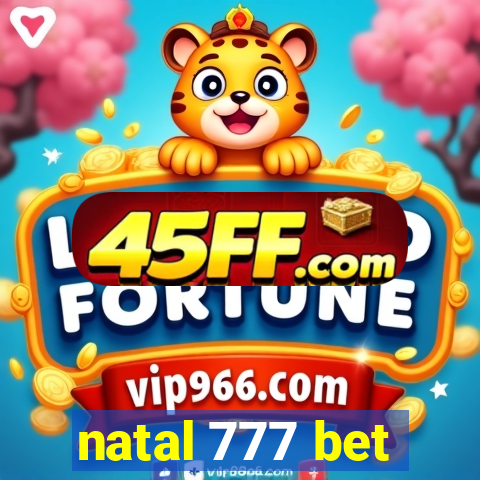 natal 777 bet